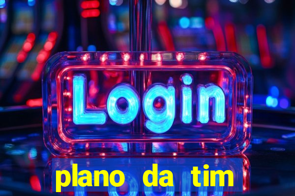 plano da tim internet ilimitada